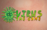 Virus the game