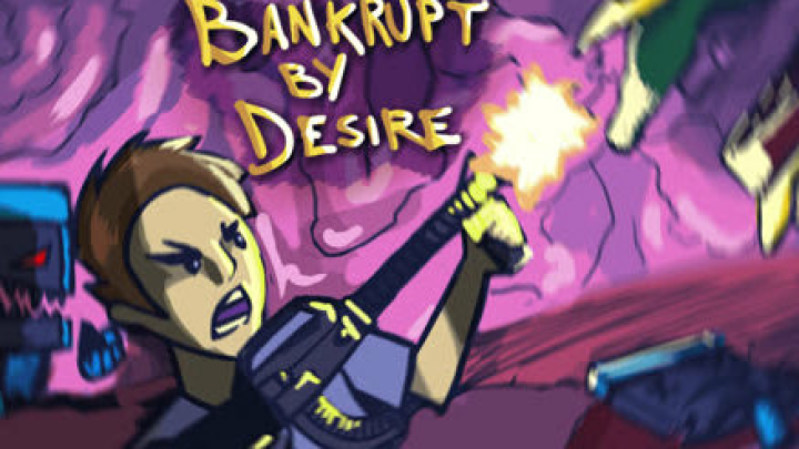 Bankrupt by desire #ld44