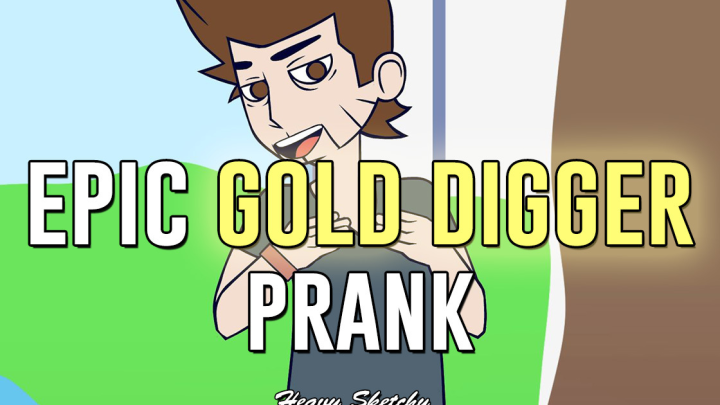 Heavy Sketchy - Epic Gold Digger Prank