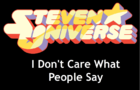 I Don't Care What People Say (Steven Universe)