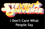 I Don't Care What People Say (Steven Universe)