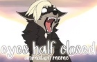 eyes half closed - animation meme // ych commission
