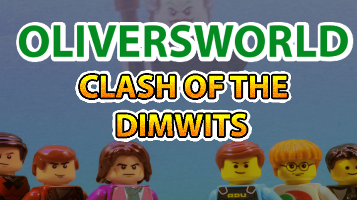 Oliversworld: Clash of the Dimwits