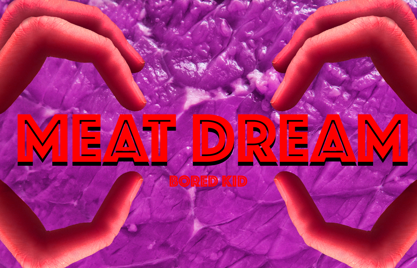MEAT DREAM (Swee Neezy collaboration part)