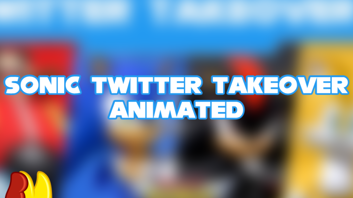 Sonic Twitter Takeover Animated