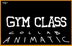 C&amp;amp;H Gym Class Animatic