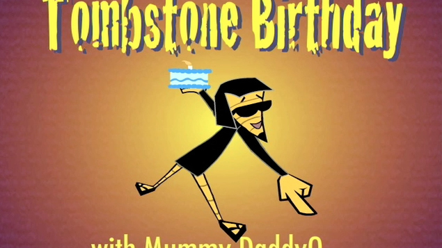 Kustomonsters- Tombstone Birthday