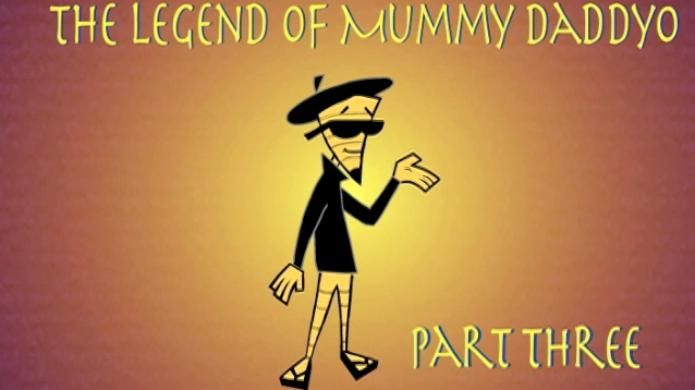 Kustomonsters- Legend of Mummy Daddyo- 3