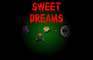 Sweet Dreams