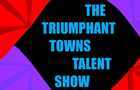 The Towns Talent Show