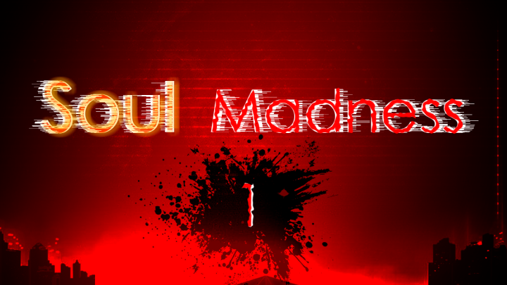 Soul Madness 1