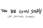 The BB Gun Story