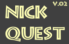 NickQuest v.02