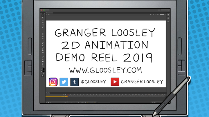 Granger Loosley • 2D Animation Demo Reel • 2019