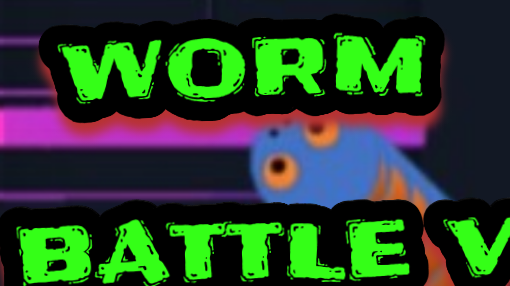 Worm Battle V
