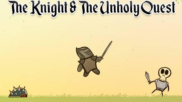 The Knight & The Unholy Quest