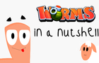 Worms in a nutshell