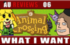AU Reviews 06: 16 Things I Want in Animal Crossing: New Horizons