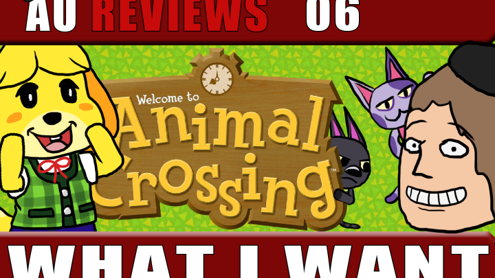 AU Reviews 06: 16 Things I Want in Animal Crossing: New Horizons