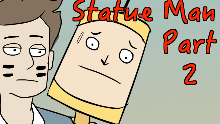 Statue Man Part 2