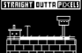 Straight Outta Pixels