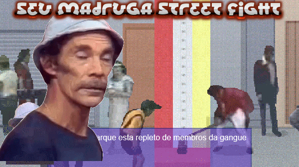Seu Madruga Street Fight [Fan Game]