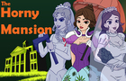 The Horny Mansion