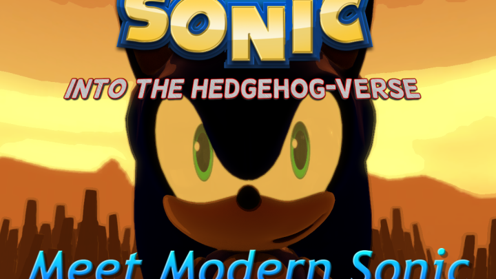 Sonic Into The Hedgehog-Verse