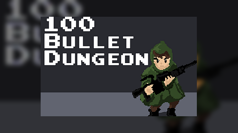 100 Bullet Dungeon