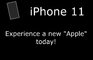 The iPhone 11: A New Experience