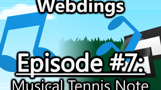 Webdings (Episode #7) - Musical Tennis Note