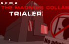 [Trailer]A.F.M.A-The Madness Collab