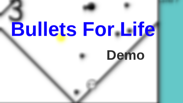 Bullets for Life [DEMO]
