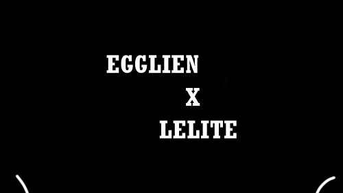 Egglien X Lelite