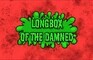 Longbox of the Damned Bumper Contest Entry
