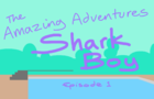 Shark Boy. Episode 1.