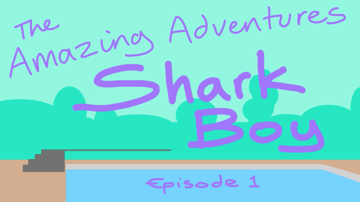 Shark Boy. Episode 1.