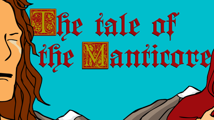 The Tale of the Manticore
