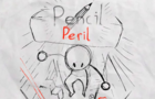 Pencil Peril