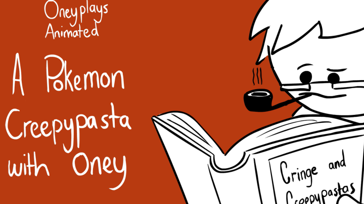 A Pokemon Creepypasta With Oney - OneyPlays Animated