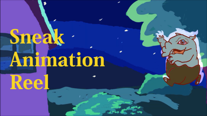 Sneak 2D Animation Reel 2018-2019