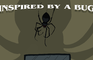 Inspired by a Bug