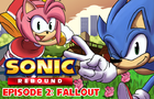 SONIC REBOUND | EPISODE 2: FALLOUT - Sonic IDW Animation (Sonamy)