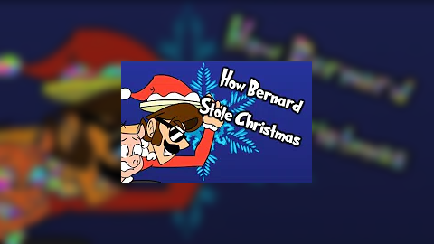 How Bernard Stole Christmas