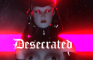 DESECRATED