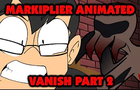 Markiplier Animated: Vanish Part 2