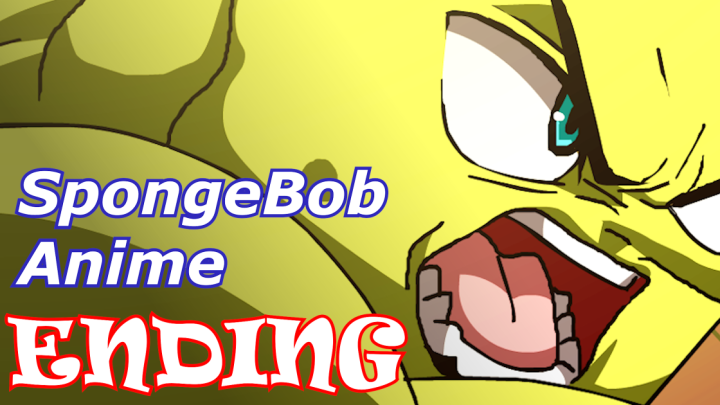 The SpongeBob SquarePants Anime - Ending