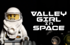 Valley Girl In Space (A Lego Comedy Short)