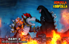 Godzilla vs. Koopzilla Part 2 - Great Battle of Two Kings
