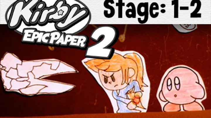 Kirby Epic Paper: 2 STAGE 1-2 [A warm welcome to Ostura]